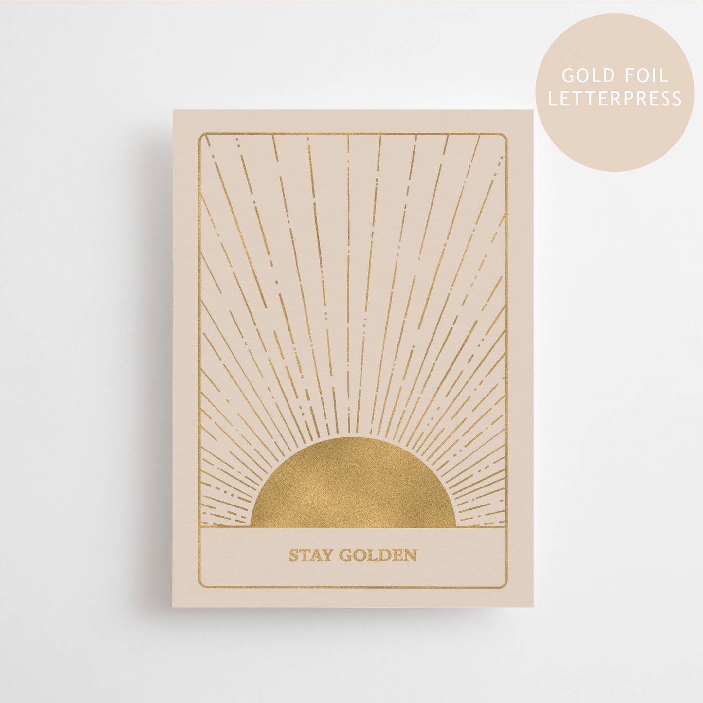 STAY GOLDEN - ÉDITION DORÉE - CARTE POSTALE - FEUILLE DORÉE TYPOGRAPHIÉE